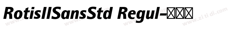 RotisIISansStd Regul字体转换